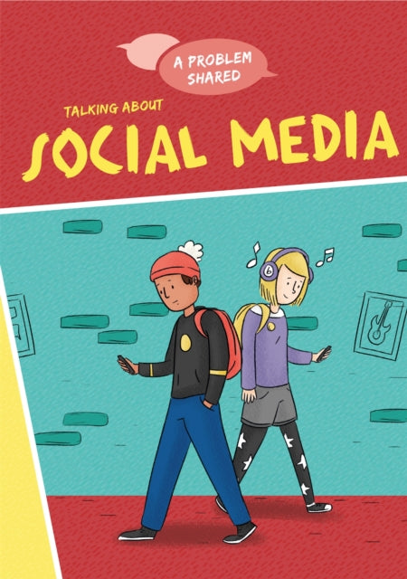 Book cover of: A Problem Shared: Talking About Social Media. By: Louise Spilsbury