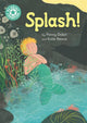 Book cover of: Reading Champion: Splash!. By: Penny Dolan