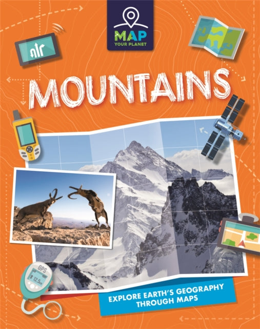 Book cover of: Map Your Planet: Mountains. By: Franklin Watts