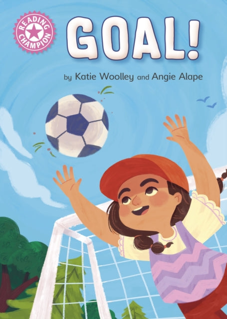 Book cover of: Reading Champion: GOAL!. By: Katie Woolley