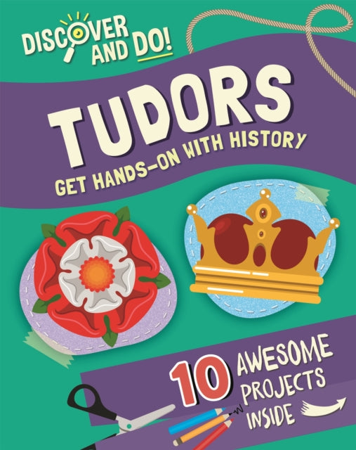 Book cover of: Discover and Do: Tudors. By: Jane Lacey