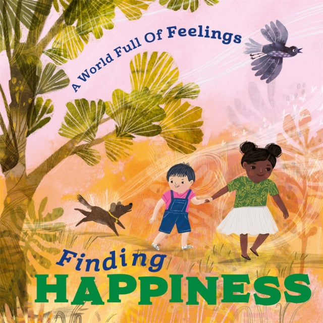 Book cover of: World Full of Feelings: Finding Happiness. By: Louise Spilsbury