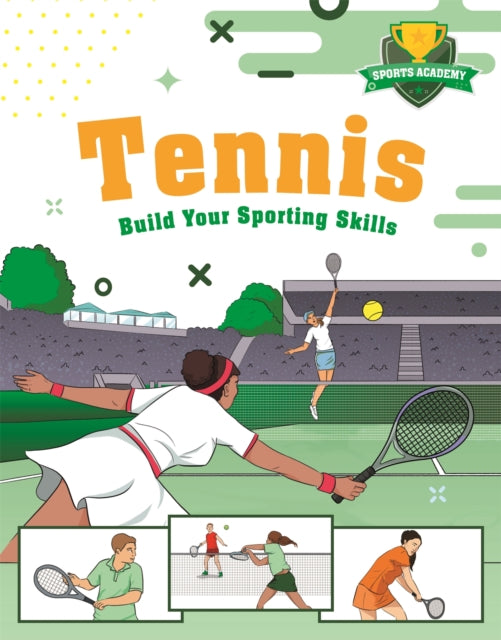 Book cover of: Sports Academy: Tennis. By: Clive Gifford