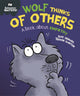 Book cover of: Behaviour Matters: Wolf Thinks of Others - A book about empathy. By: Sue Graves