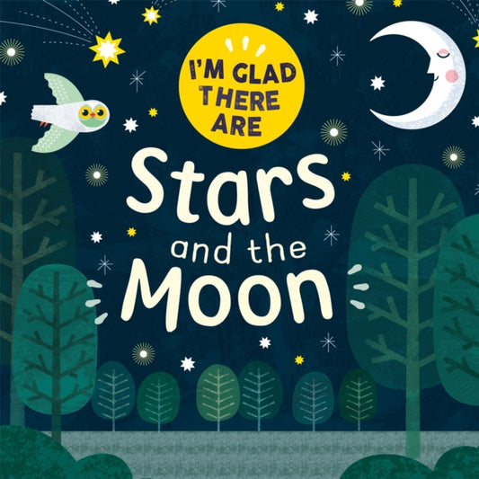 Book cover of: I'm Glad There Are: Stars and the Moon. By: Fiona Powers