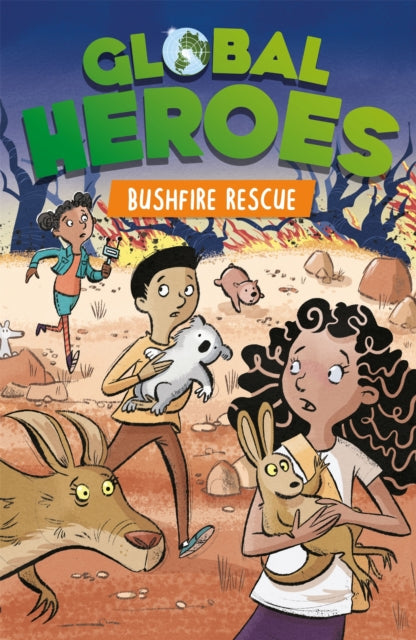 Book cover of: Global Heroes: Bushfire Rescue. By: Damian Harvey