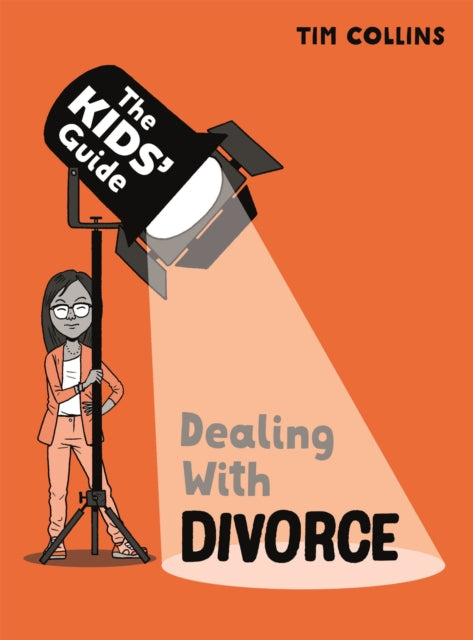 Book cover of: Kids' Guide: Dealing with Divorce. By: Tim Collins