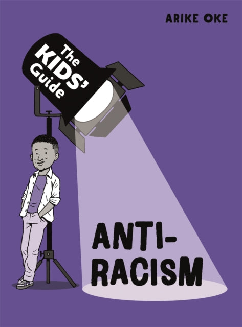 Book cover of: Kids' Guide: Anti-Racism. By: Franklin Watts