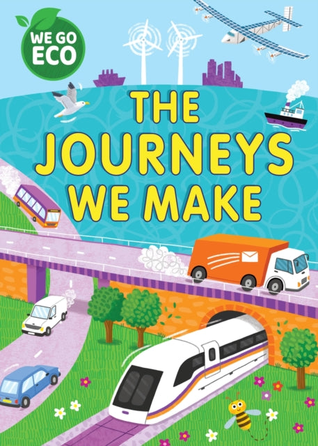 Book cover of: WE GO ECO: The Journeys We Make. By: Katie Woolley