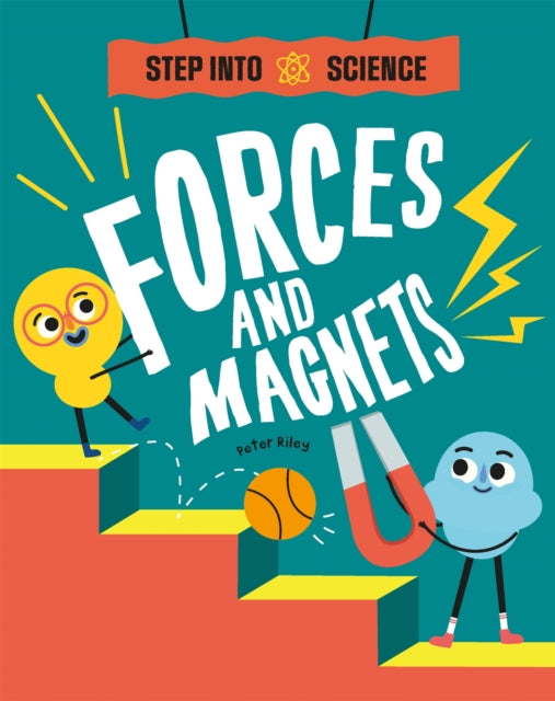 Book cover of: Step Into Science: Forces and Magnets. By: Franklin Watts