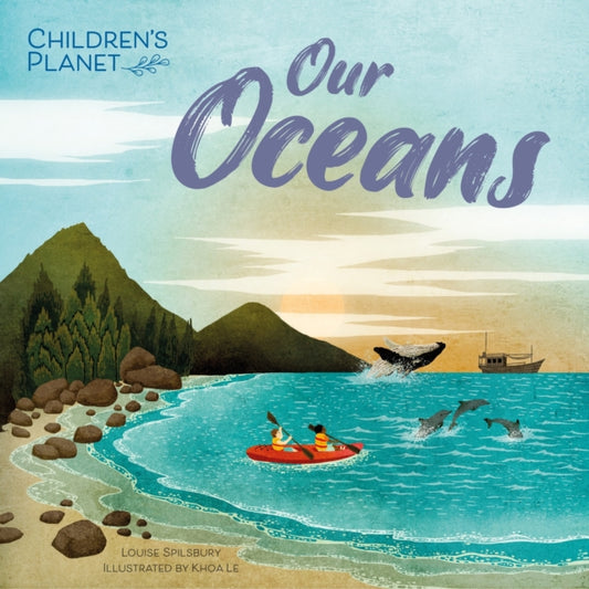 Book cover of: Children's Planet: Our Oceans. By: Louise Spilsbury