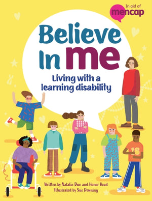 Believe in Me, Living with a Learning Disability
