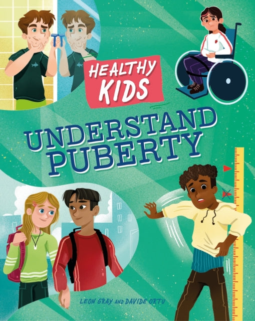 Book cover of: Healthy Kids: Understand Puberty. By: Leon Gray