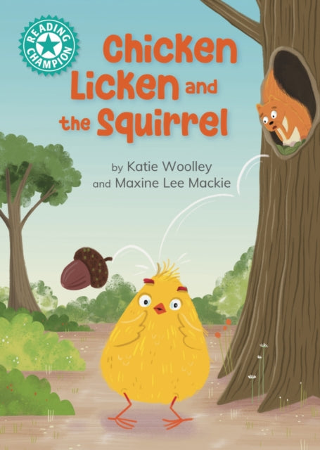 Book cover of: Reading Champion: Chicken Licken and the Squirrel. By: Maxine Lee Mackie