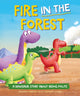 Dinosaur Story: Fire in the Forest, A Dinosaur Story about Being Polite 9781445189789 Damian Harvey