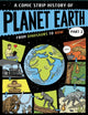 Book cover of: Comic Strip History of Planet Earth: Part 2 From Dinosaurs to Now. By: Anna Claybourne