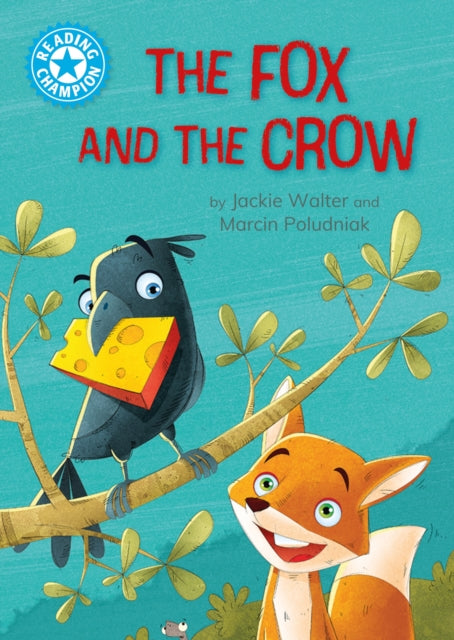 Book cover of: Reading Champion: The Fox and the Crow