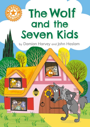 Reading Champion: The Wolf and the Seven Kids, Independent Reading Orange 6