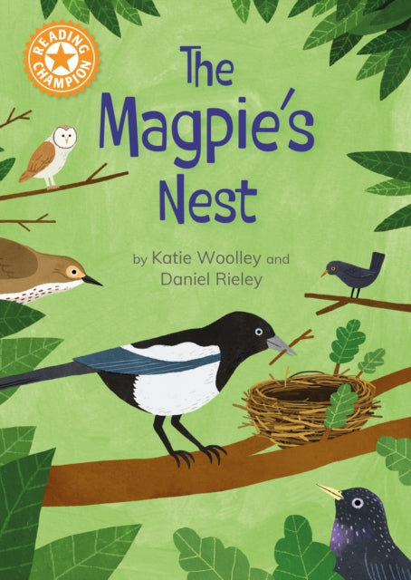 Reading Champion: The Magpie's Nest, Indpendent Reading Orange 6 9781445193274 Franklin Watts