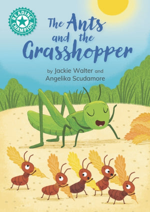 Reading Champion: The Ants and the Grasshopper, Independent reading Turquoise 7