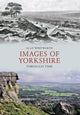Book cover of: Images of Yorkshire Through Time