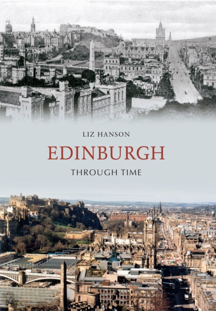 Book cover of: Edinburgh Through Time