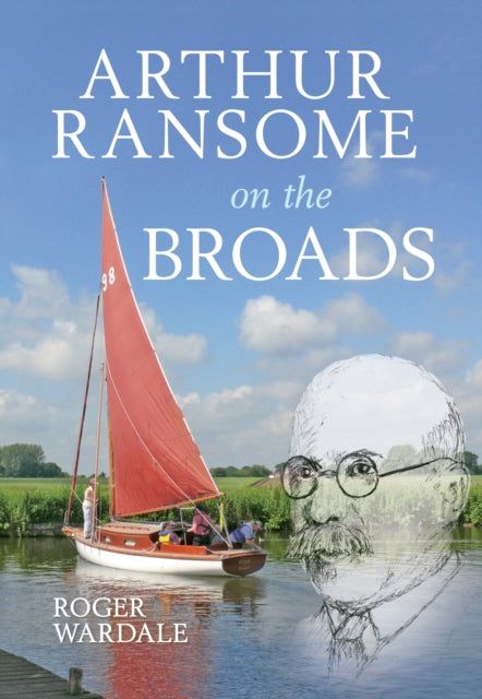 Book cover of: Arthur Ransome on the Broads