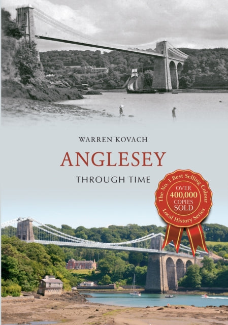 Book cover of: Anglesey Through Time