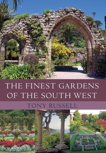 Book cover of: Finest Gardens of the South West. By: Tony Russell