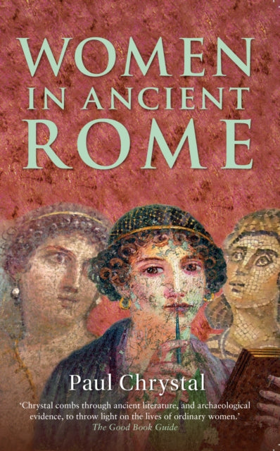 Book cover of: Women in Ancient Rome. By: Paul Chrystal