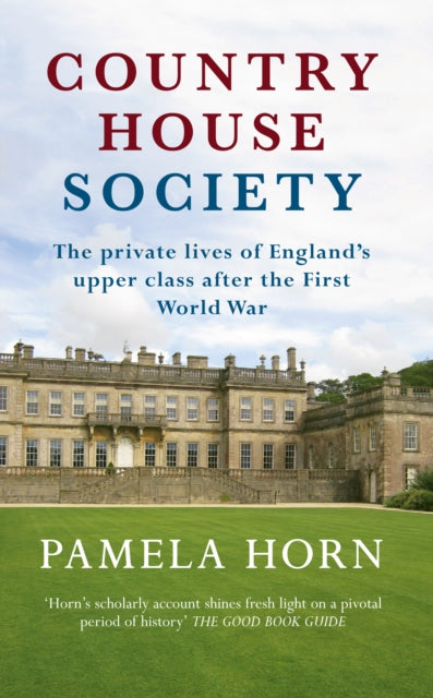 Book cover of: Country House Society. By: Pamela Horn