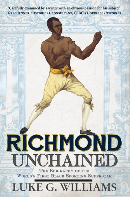 Book cover of: Richmond Unchained. By: Luke G. Williams