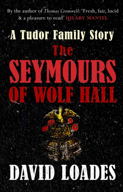 Book cover of: Seymours of Wolf Hall. By: David Loades