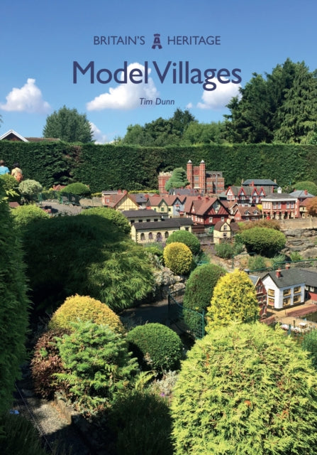 Book cover of: Model Villages. By: Tim Dunn