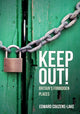 Book cover of: Keep Out!. By: Edward Couzens-Lake