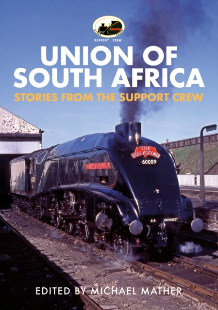 Book cover of: 60009 Union of South Africa. By: Michael Mather