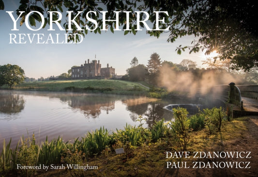 Book cover of: Yorkshire Revealed. By: Dave Zdanowicz
