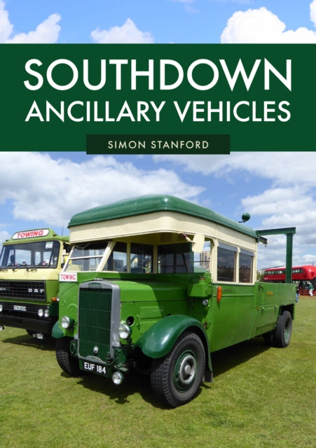 Book cover of: Southdown Ancillary Vehicles. By: Simon Stanford