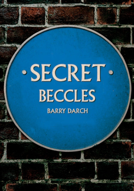Book cover of: Secret Beccles. By: Barry Darch