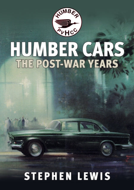 Book cover of: Humber Cars. By: Stephen Lewis