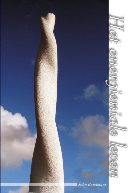 Book cover of: Het Energieniale Leven. By: John Baselmans