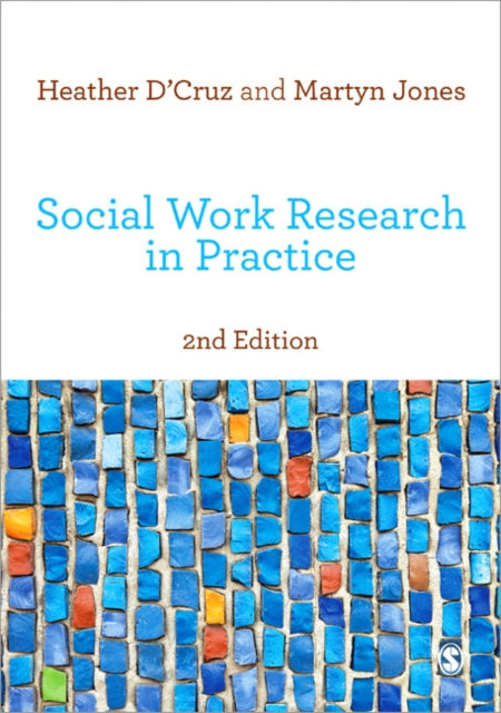 Book cover of: Social Work Research in Practice. By: Heather D'Cruz