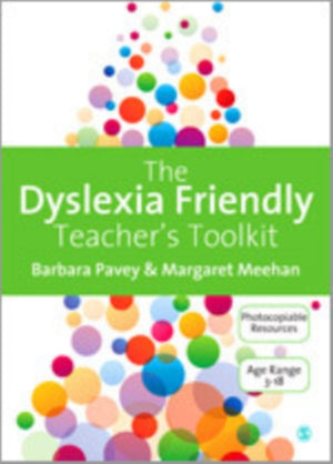 The Dyslexia-Friendly Teacher's Toolkit