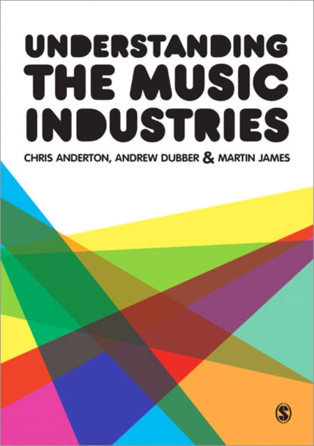 Book cover of: Understanding the Music Industries. By: Chris Anderton