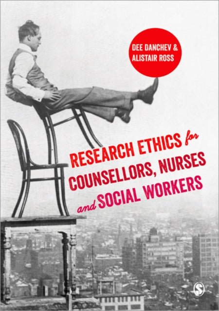 Book cover of: Research Ethics for Counsellors, Nurses & Social Workers