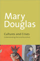 Book cover of: Cultures and Crises. By: Mary Douglas