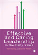 Book cover of: Effective and Caring Leadership in the Early Years. By: Elaine Hallet