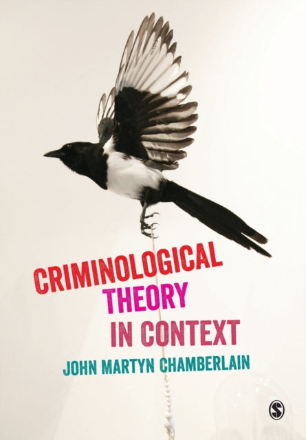 Book cover of: Criminological Theory in Context. By: John Martyn Chamberlain