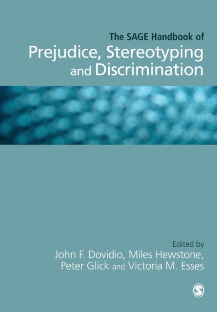Book cover of: SAGE Handbook of Prejudice, Stereotyping and Discrimination. By: John F. Dovidio