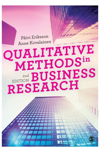 Book cover of: Qualitative Methods in Business Research. By: Päivi Eriksson